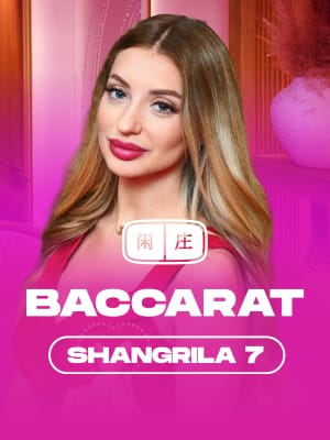 Baccarat Shangrila 7