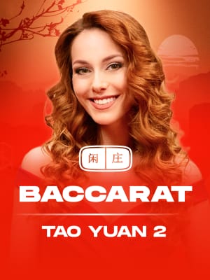 Baccarat Tao Yuan 2