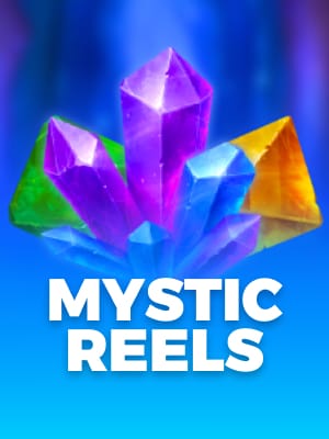 Mystic Reels