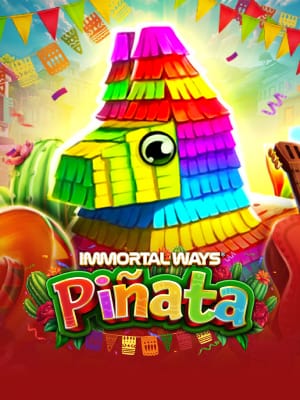 Immortal Ways Piñata