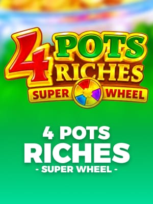 4 Potes de Riquezas: Super Roda