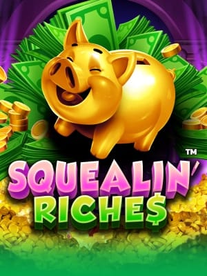 Squealin' Riches